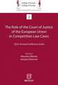 Role of the Court of Justice of the European Union in Competition Law Cases