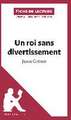 Un roi sans divertissement de Jean Giono (Fiche de lecture)