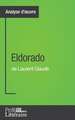 Eldorado de Laurent Gaudé (Analyse approfondie)