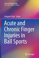 Acute and Chronic Finger Injuries in Ball Sports