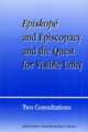 Episkope and Episcopacy and the Quest for Visible Unity: Two Consultations