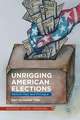 Unrigging American Elections: Reform Past and Prologue