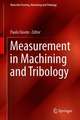 Measurement in Machining and Tribology