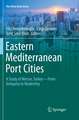 Eastern Mediterranean Port Cities: A Study of Mersin, Turkey—From Antiquity to Modernity