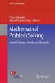 Mathematical Problem Solving: Current Themes, Trends, and Research