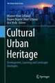 Cultural Urban Heritage: Development, Learning and Landscape Strategies