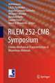 RILEM 252-CMB Symposium: Chemo-Mechanical Characterization of Bituminous Materials