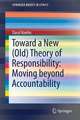 Toward a New (Old) Theory of Responsibility: Moving beyond Accountability