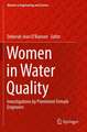 Women in Water Quality: Investigations by Prominent Female Engineers