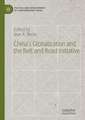 China’s Globalization and the Belt and Road Initiative