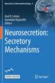 Neurosecretion: Secretory Mechanisms