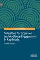 Collective Participation and Audience Engagement in Rap Music