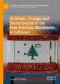 Activism, Change and Sectarianism in the Free Patriotic Movement in Lebanon