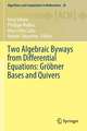 Two Algebraic Byways from Differential Equations: Gröbner Bases and Quivers