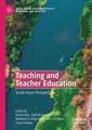 Teaching and Teacher Education: South Asian Perspectives