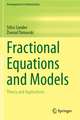 Fractional Equations and Models: Theory and Applications