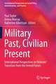 Military Past, Civilian Present: International Perspectives on Veterans' Transition from the Armed Forces