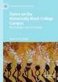 Dance on the Historically Black College Campus: The Familiar and the Foreign