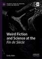 Weird Fiction and Science at the Fin de Siècle