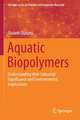 Aquatic Biopolymers: Understanding their Industrial Significance and Environmental Implications