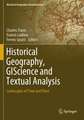 Historical Geography, GIScience and Textual Analysis: Landscapes of Time and Place