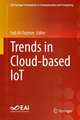 Trends in Cloud-based IoT