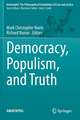 Democracy, Populism, and Truth