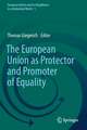 The European Union as Protector and Promoter of Equality