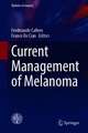 Current Management of Melanoma