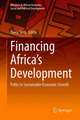 Financing Africa’s Development: Paths to Sustainable Economic Growth