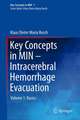 Key Concepts in MIN - Intracerebral Hemorrhage Evacuation: Volume 1: Basics