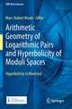 Arithmetic Geometry of Logarithmic Pairs and Hyperbolicity of Moduli Spaces: Hyperbolicity in Montréal