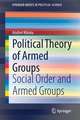 Political Theory of Armed Groups: Social Order and Armed Groups