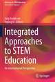 Integrated Approaches to STEM Education: An International Perspective