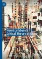 Henri Lefebvre's Critical Theory of Space