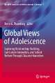 Global Views of Adolescence: Exploring Relationship-Building, Curriculum Innovation, and School Reform Through Educator Narratives