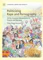 Politicizing Rape and Pornography: 1970s Feminist Movements in France and Norway