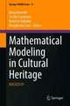 Mathematical Modeling in Cultural Heritage: MACH2019