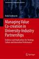 Managing Value Co-creation in University-Industry Partnerships: Evidence and Implications for Strategy, Culture and Innovation Performance