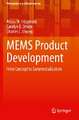 MEMS Product Development: From Concept to Commercialization