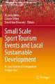 Small Scale Sport Tourism Events and Local Sustainable Development: A Cross-National Comparative Perspective