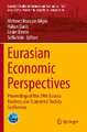 Eurasian Economic Perspectives: Proceedings of the 29th Eurasia Business and Economics Society Conference