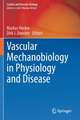 Vascular Mechanobiology in Physiology and Disease