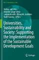 Universities, Sustainability and Society: Supporting the Implementation of the Sustainable Development Goals