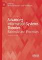 Advancing Information Systems Theories: Rationale and Processes