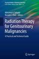 Radiation Therapy for Genitourinary Malignancies: A Practical and Technical Guide