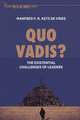 Quo Vadis?: The Existential Challenges of Leaders