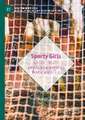 Sporty Girls: Gender, Health and Achievement in a Postfeminist Era