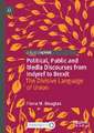 Political, Public and Media Discourses from Indyref to Brexit: The Divisive Language of Union