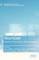 Neurolaw: Advances in Neuroscience, Justice & Security